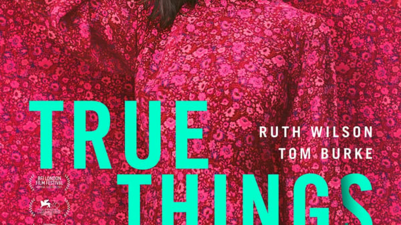 مشاهدة فيلم True Things 2021 مترجم