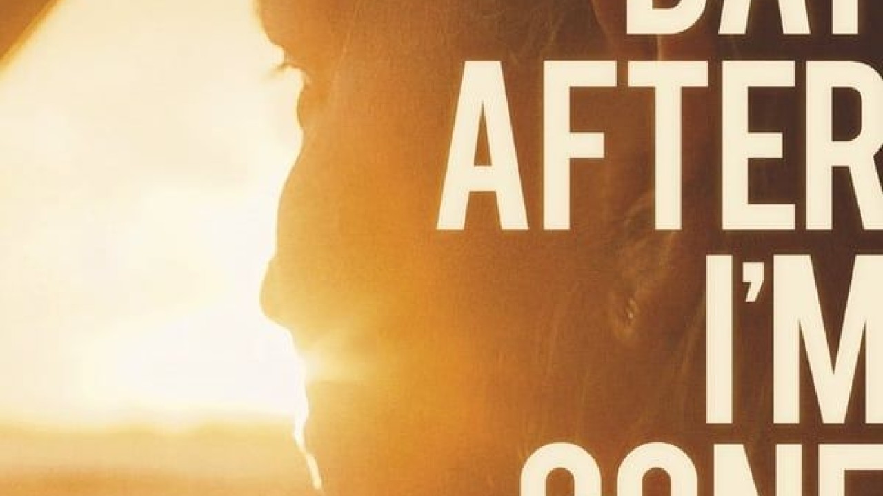 مشاهدة فيلم The Day After I’m Gone 2019 مترجم