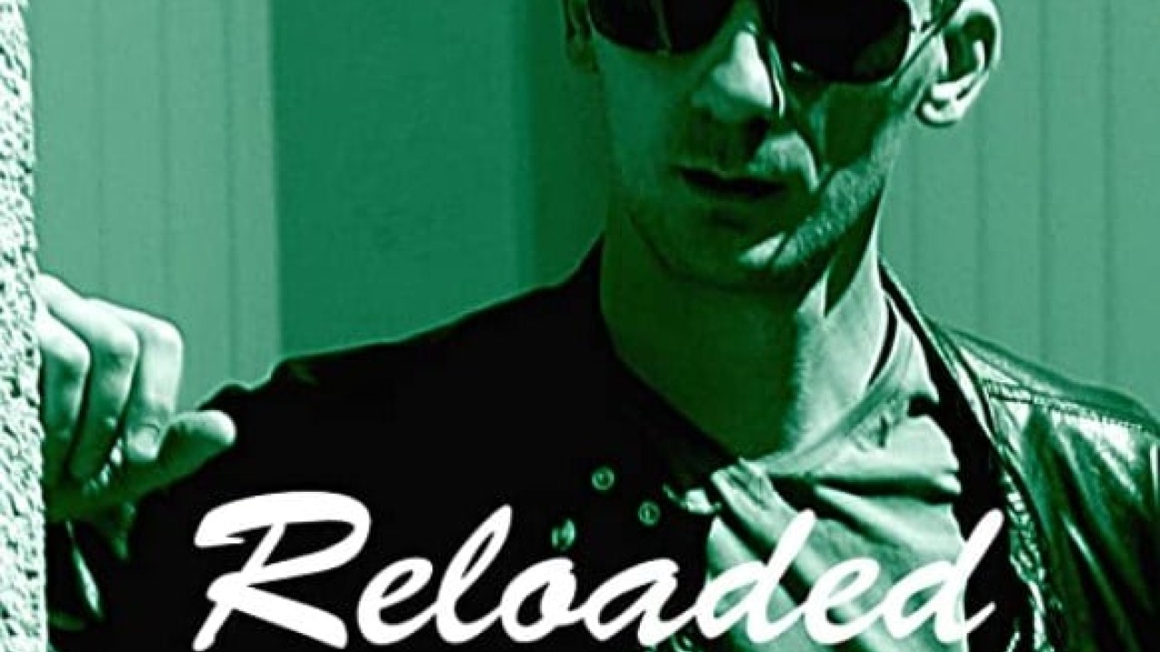 مشاهدة فيلم Reloaded 2021 مترجم