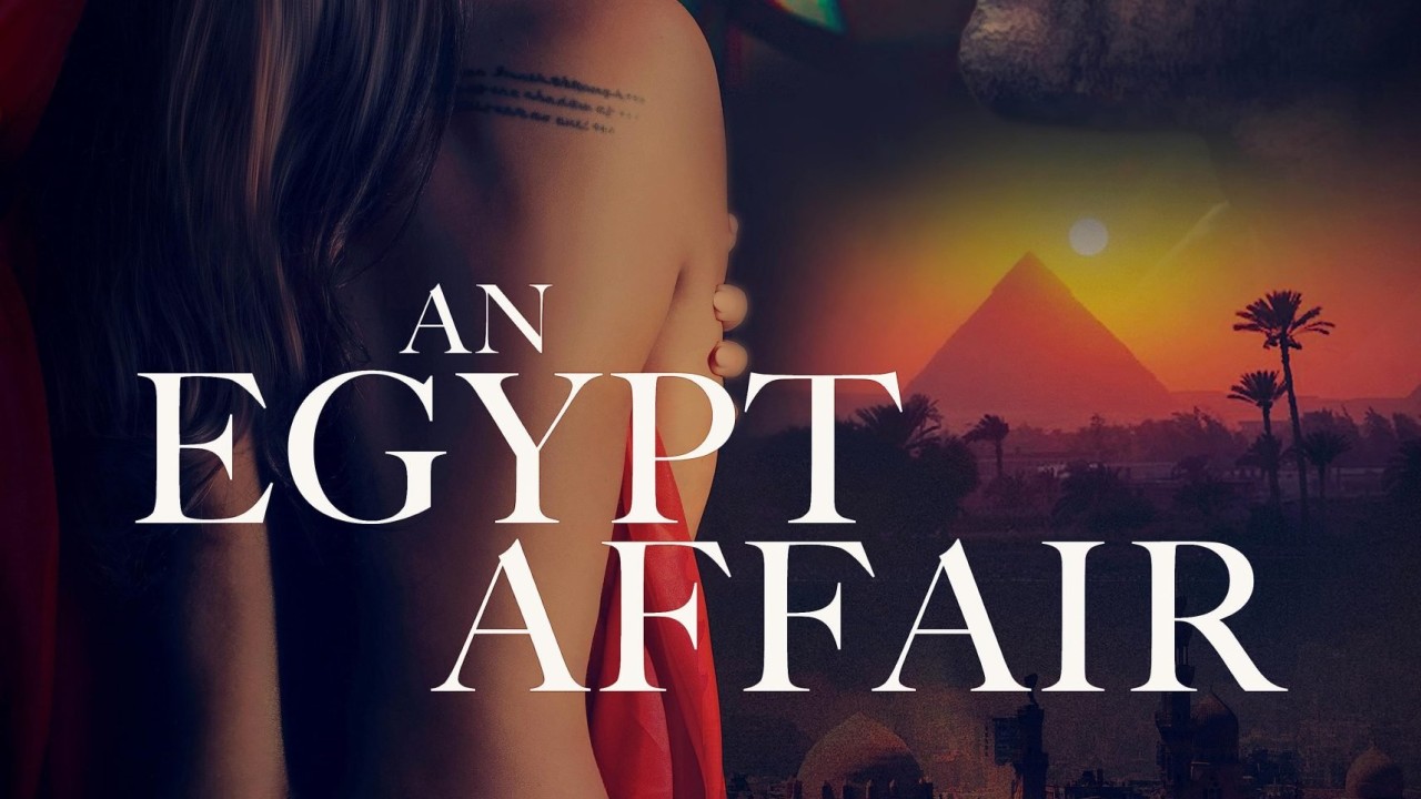 مشاهدة فيلم An Egypt Affair 2023 مترجم