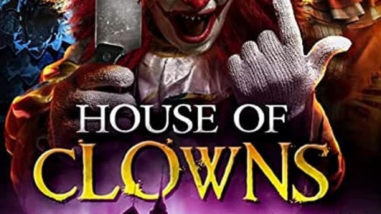 مشاهدة فيلم House of Clowns 2022 مترجم