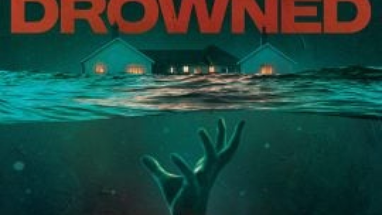 مشاهدة فيلم The Drowned مترجم