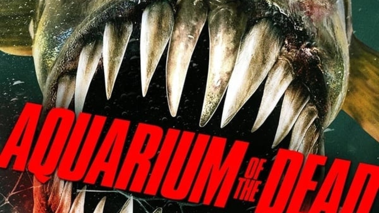 مشاهدة فيلم Aquarium of the Dead 2021 مترجم