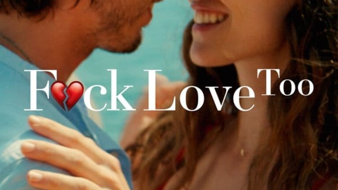 مشاهدة فيلم F*ck Love Too 2022 مترجم