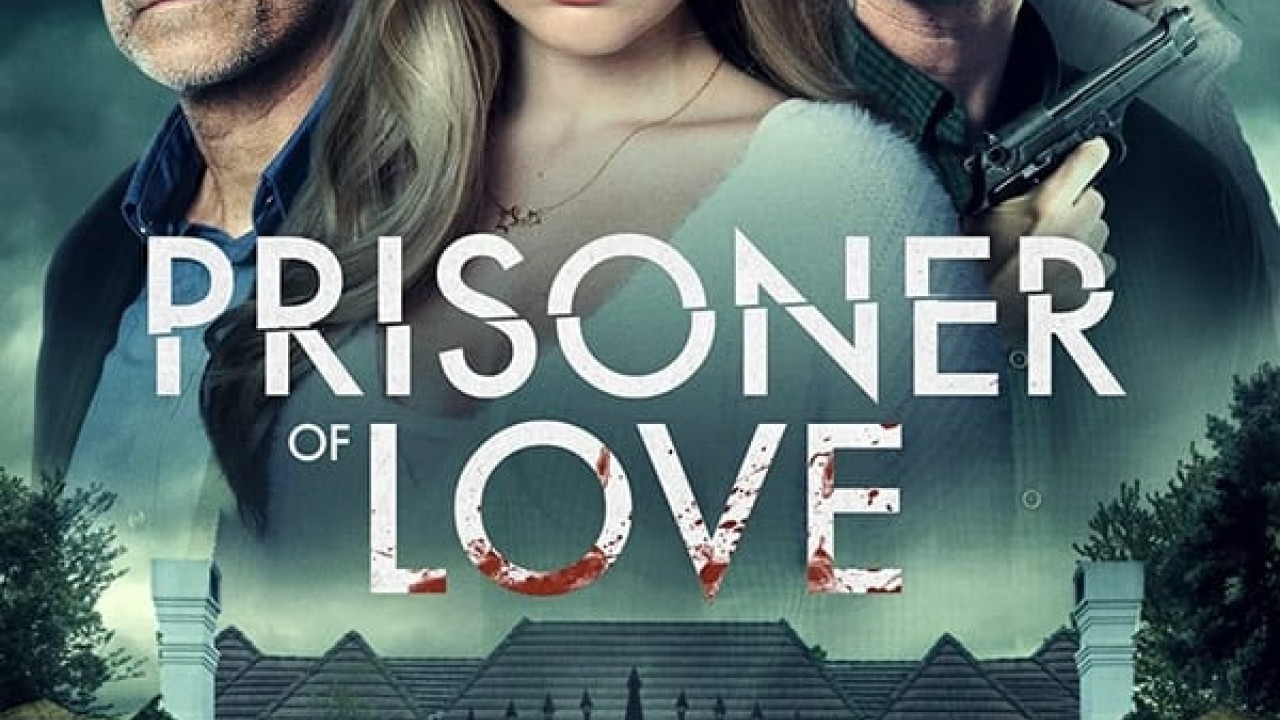 مشاهدة فيلم Prisoner of Love 2022 مترجم