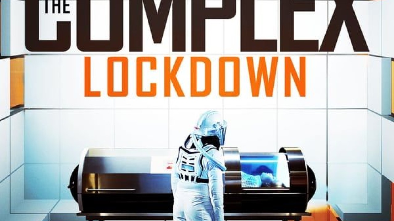 مشاهدة فيلم The Complex: Lockdown 2020 مترجم