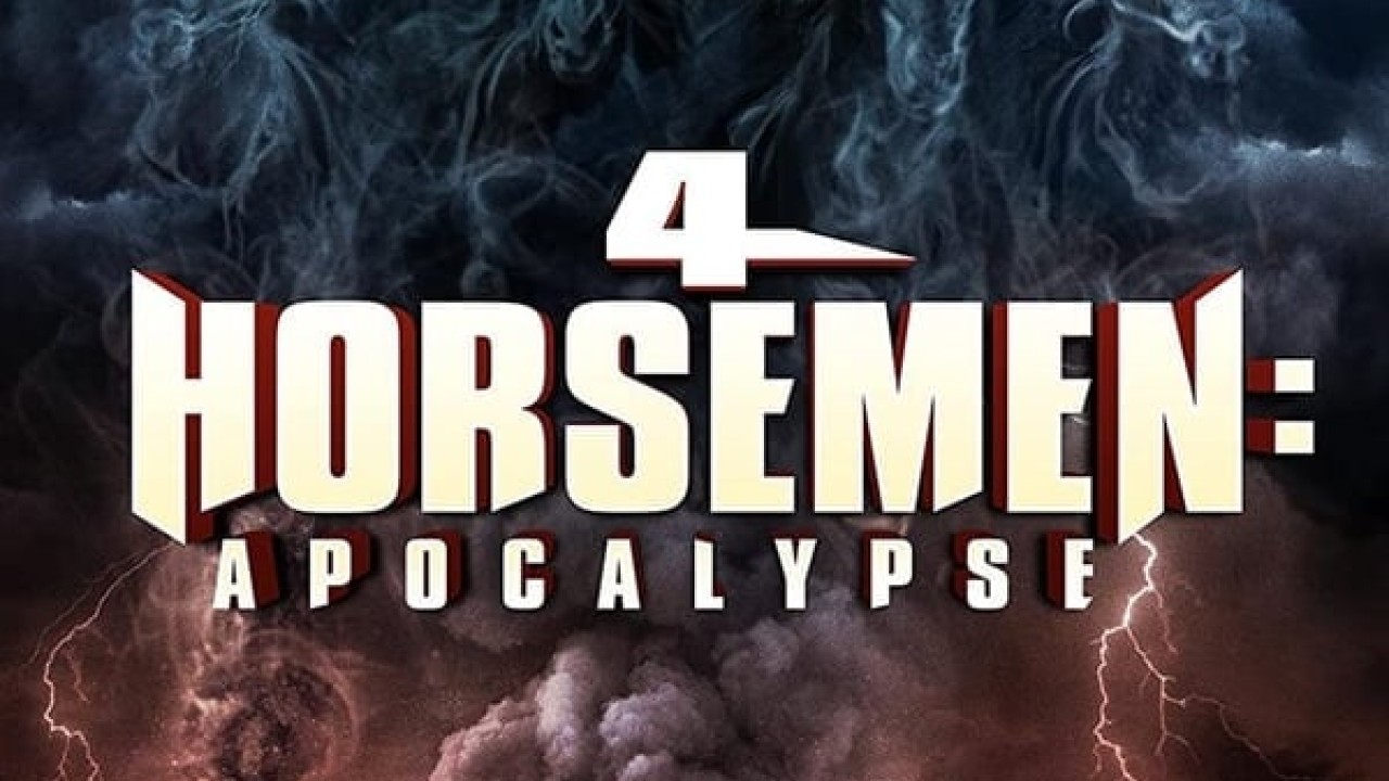 مشاهدة فيلم 4 Horsemen: Apocalypse 2022 مترجم