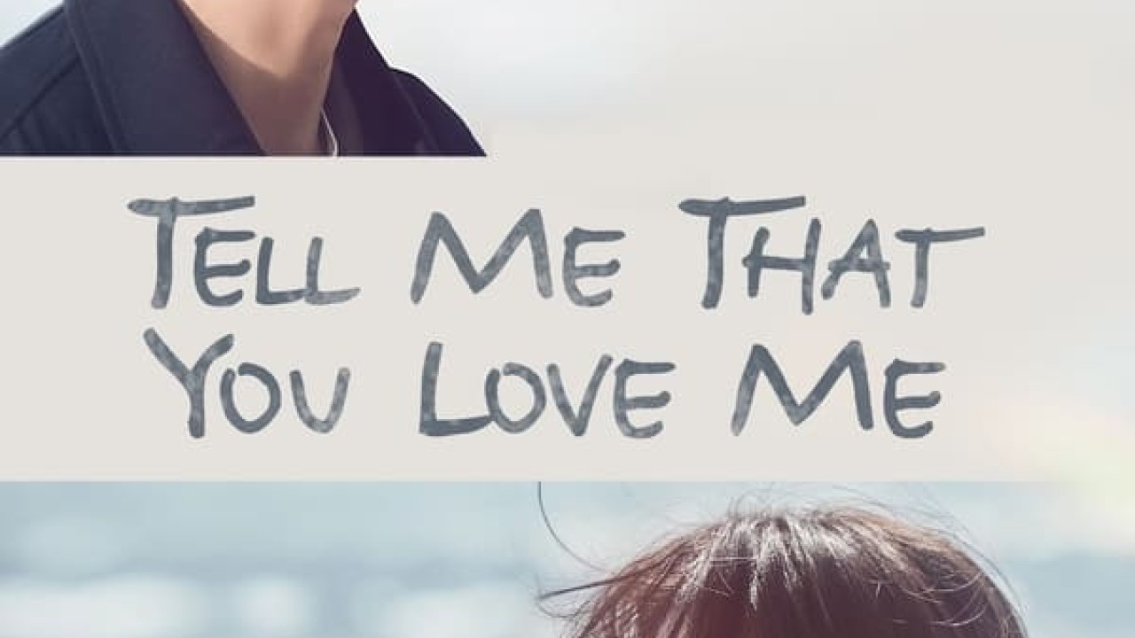 مشاهدة مسلسل Tell Me That You Love Me موسم 1 حلقة 8