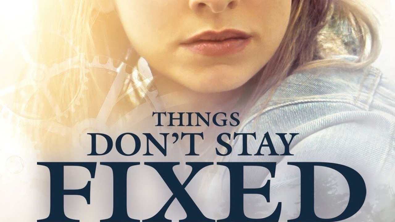 مشاهدة فيلم Things Don’t Stay Fixed 2021 مترجم
