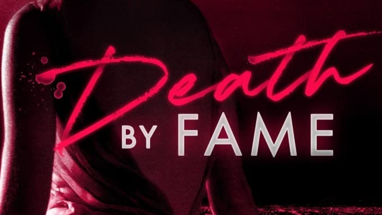 Death by Fame