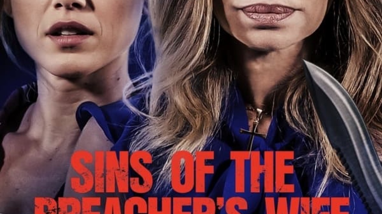مشاهدة فيلم Sins of the Preacher’s Wife 2023 مترجم
