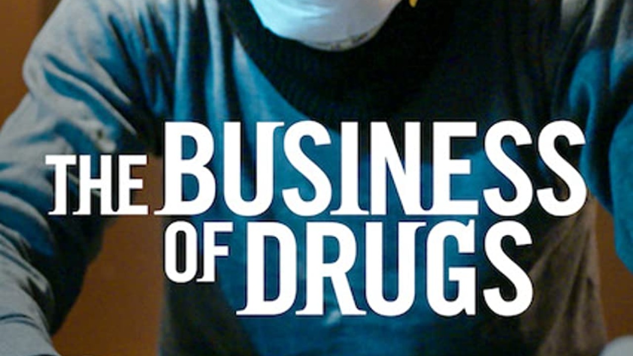 مشاهدة مسلسل The Business of Drugs موسم 1 حلقة 1