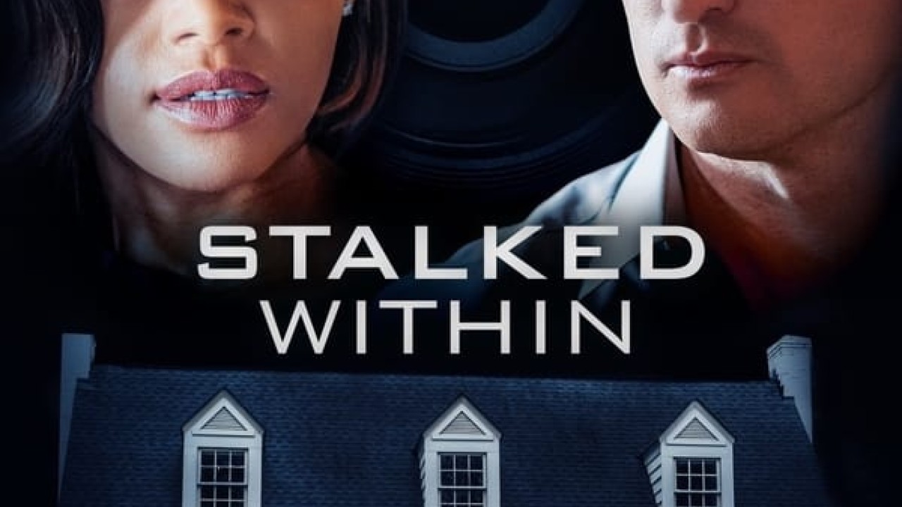 مشاهدة فيلم Stalked Within 2022 مترجم