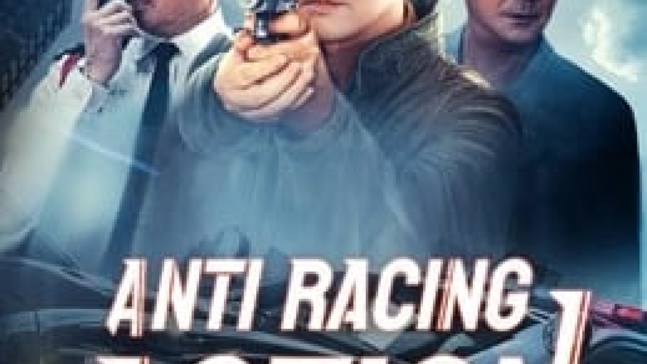مشاهدة فيلم Anti Racing Action 2021 مترجم