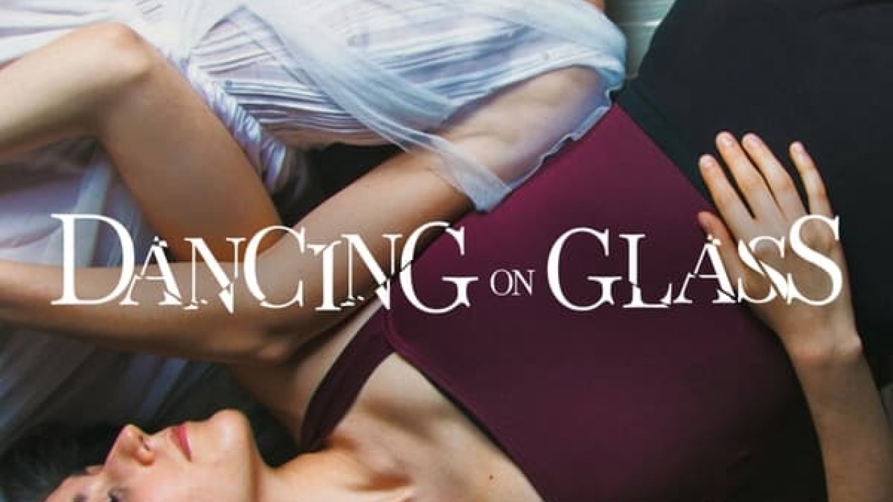 مشاهدة فيلم Dancing on Glass 2022 مترجم