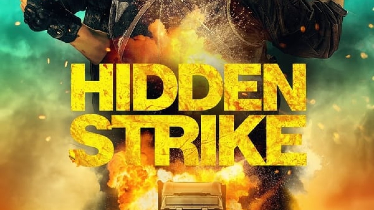 مشاهدة فيلم Hidden Strike 2023 مترجم