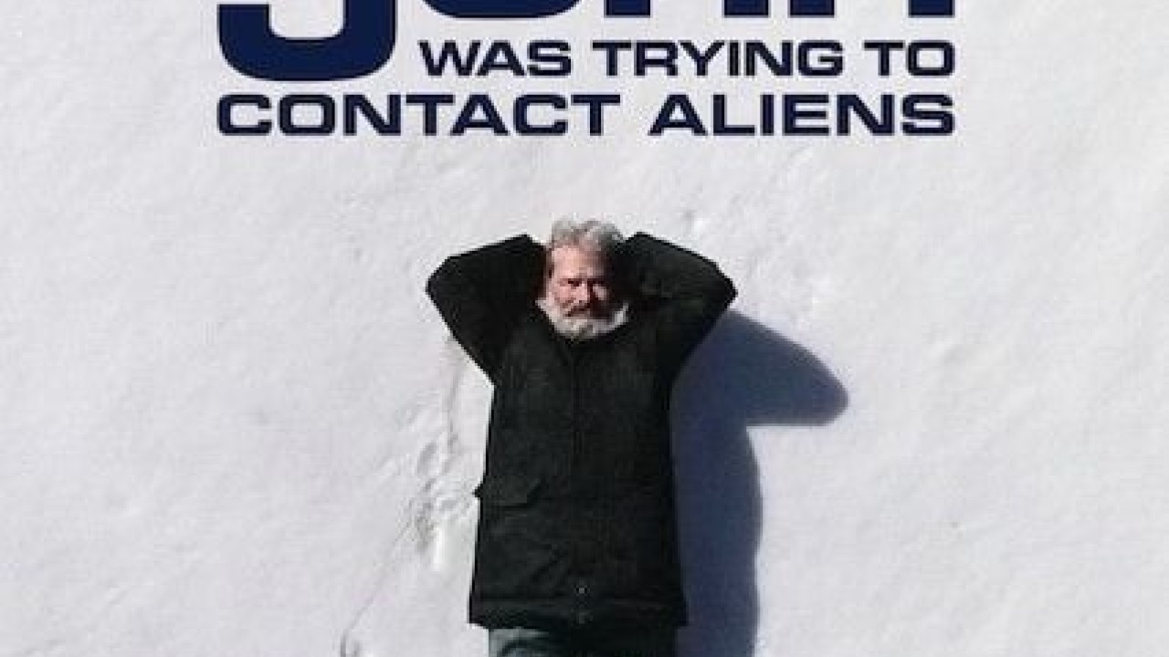 مشاهدة فيلم John Was Trying to Contact Aliens 2020 مترجم