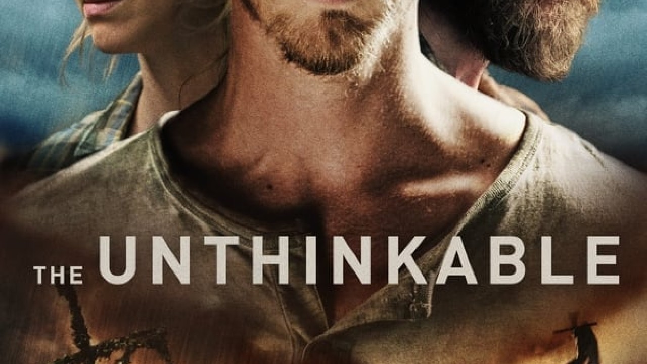 مشاهدة فيلم The Unthinkable 2021 مترجم