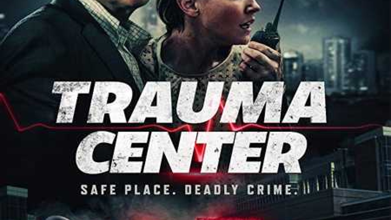 مشاهدة فيلم Trauma Center 2019 مترجم