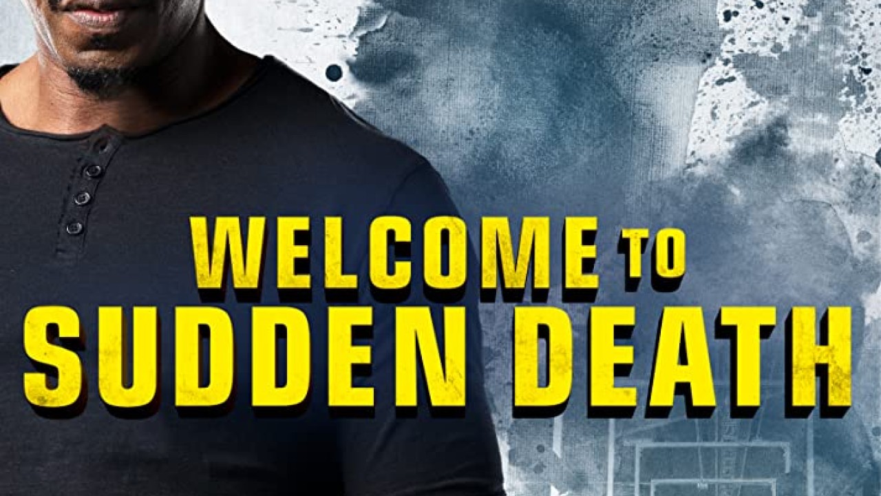 مشاهدة فيلم Welcome to Sudden Death 2020 مترجم