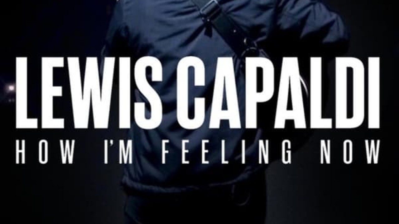 مشاهدة فيلم Lewis Capaldi: How I’m Feeling Now 2022 مترجم